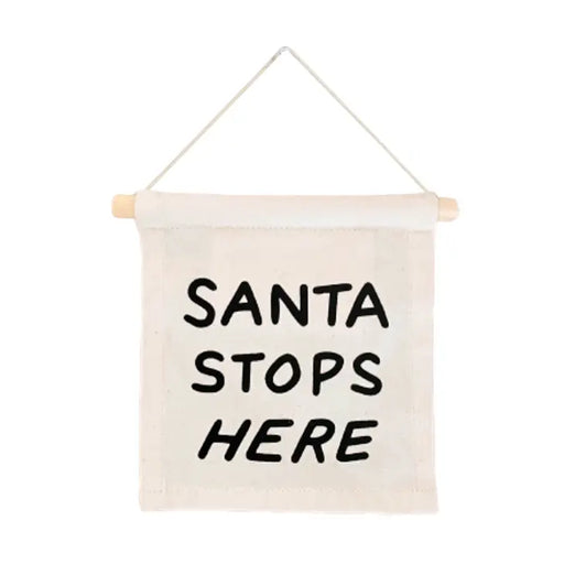 "Santa Stops Here" Hanging Sign