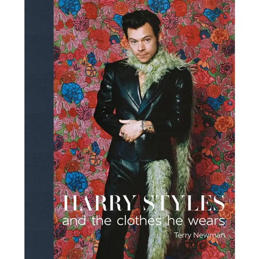 Harry Styles: And the Clothes He Wears