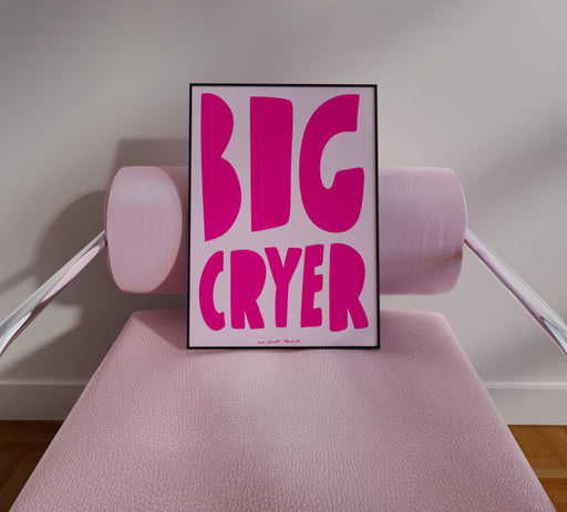 Big Cryer Print